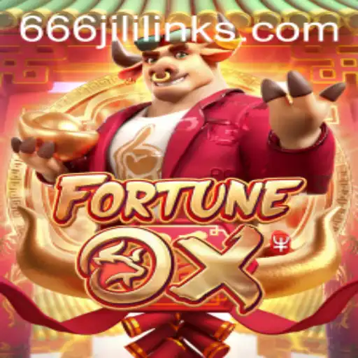 FortuneOx: A Thrilling Adventure in the World of 666JiLi