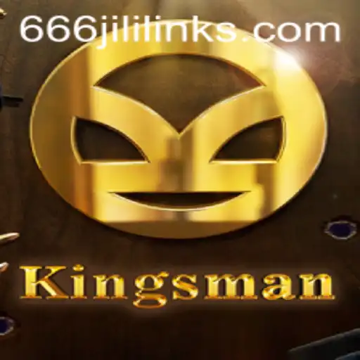 Discovering the Thrills of Kingsman: Unleash the Power of 666JiLi