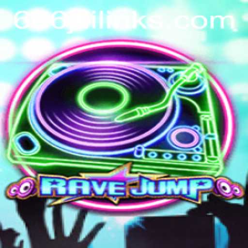 Discover RaveJump: The Thrilling New Gaming Experience with 666JiLi